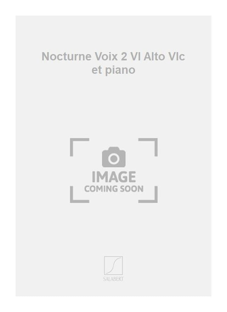 Nocturne Voix 2 Vl Alto Et Vlc